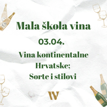 Mala škola vina; Vina kontinentalne Hrvatske - Sorte i stilovi 03.04.2026